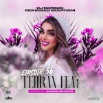 دانلود ریمیکس دیجی باربد تهران فیت ۵۶ دانلود ریمیکس دیجی باربد تهران فیت ۵۶